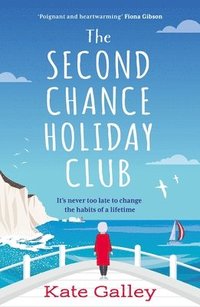 bokomslag The Second Chance Holiday Club