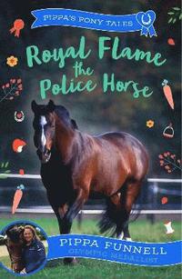 bokomslag Royal Flame the Police Horse