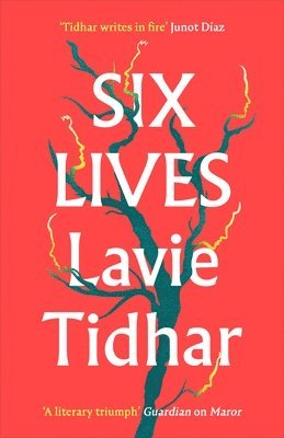 Lavie Tidhar - Six Lives, Inbunden