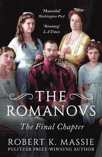 bokomslag The Romanovs: The Final Chapter