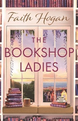 bokomslag The Bookshop Ladies : The perfect uplifting story of friendship and community, shortlisted for the 2024 An Post Irish Book Awards