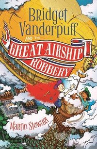 bokomslag Bridget Vanderpuff and the Great Airship Robbery