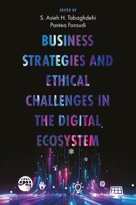 Business Strategies and Ethical Challenges in the Digital Ecosystem 1