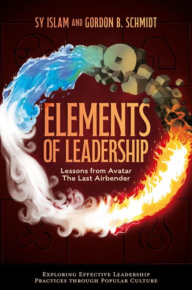 Sy Islam, Gordon B. Schmidt - Elements of Leadership, Häftad