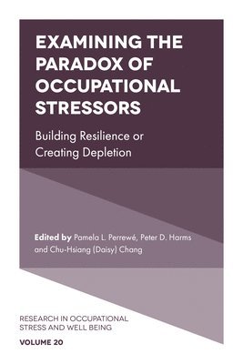 bokomslag Examining the Paradox of Occupational Stressors