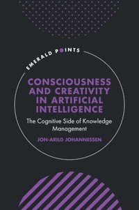 bokomslag Consciousness and Creativity in Artificial Intelligence