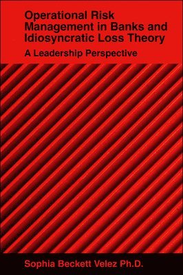 bokomslag Operational Risk Management in Banks and Idiosyncratic Loss Theory