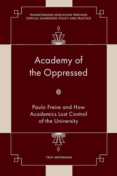 Troy Heffernan - Academy of the Oppressed, Inbunden