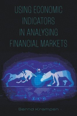 Using Economic Indicators in Analysing Financial Markets 1