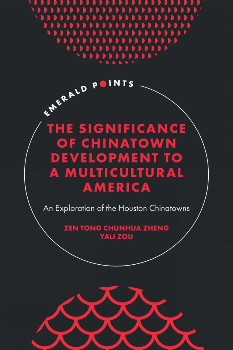 Significance of Chinatown Development to a Multicultural America