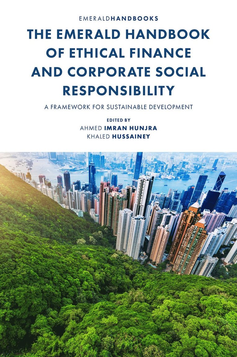 Ahmed Imran Hunjra, Khaled Hussainey, Morocco) Hunjra, Ahmed Imran (International University of Rabat, UK) Hussainey, Khaled (The University of Portsmouth, Ahmed  Imran Hunjra - Emerald Handbook of Ethical Finance and Corporate Social Responsibility, Inbunden
