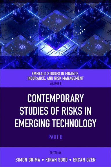 Simon Grima, Kiran Sood, Ercan Özen - Contemporary Studies of Risks in Emerging Technology, Inbunden