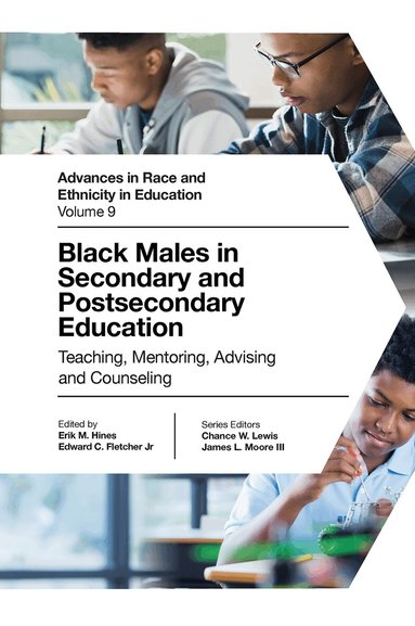 Erik M. Hines, Edward C. Fletcher Jr - Black Males in Secondary and Postsecondary Education, Inbunden