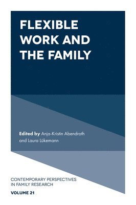 Flexible Work and the Family 1