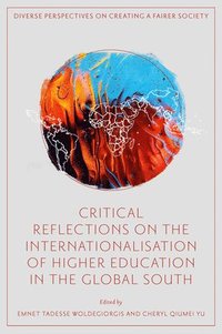 bokomslag Critical Reflections on the Internationalisation of Higher Education in the Global South