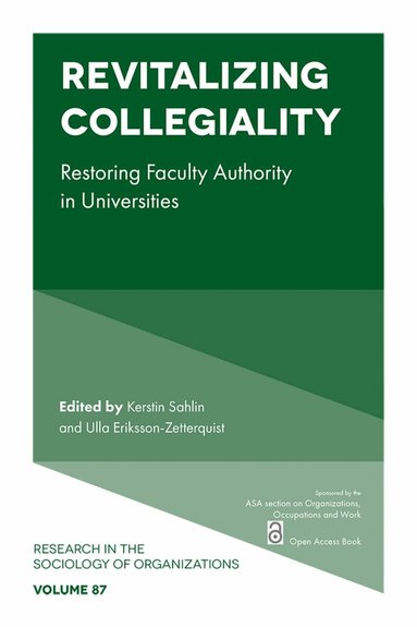 Kerstin Sahlin, Ulla Eriksson-Zetterquist - Revitalizing Collegiality, Häftad