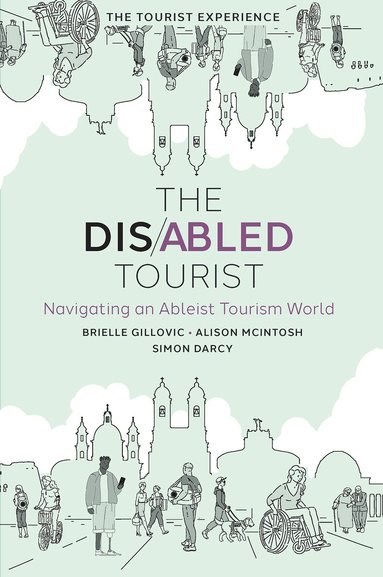 Brielle Gillovic, Alison McIntosh, Simon Darcy - Disabled Tourist, Inbunden