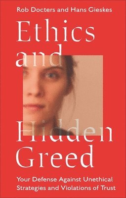 Ethics and Hidden Greed 1