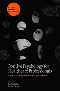 bokomslag Positive Psychology for Healthcare Professionals