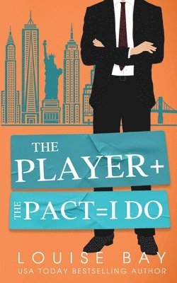 Louise Bay, Louise Bay - Player + The Pact = I Do, Häftad