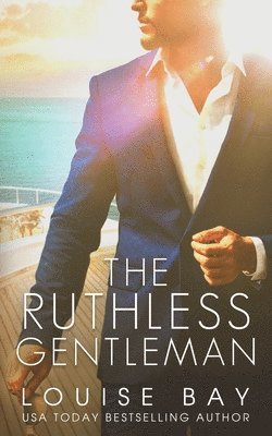 Louise Bay - Ruthless Gentleman, Häftad