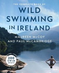 bokomslag The Complete Book of Wild Swimming in Ireland