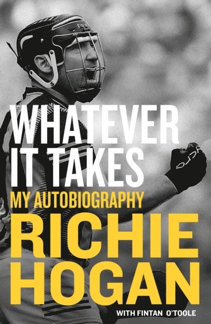 Richie Hogan - Whatever It Takes, Inbunden