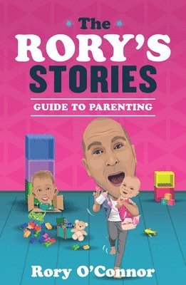 The Rory's Stories Guide to Parenting 1