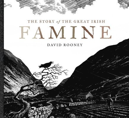 The Story of the Great Irish Famine 1