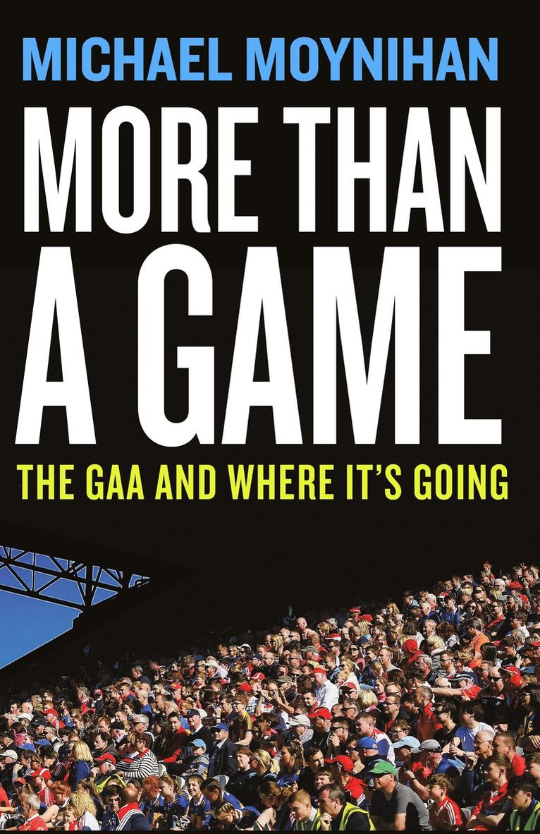 Michael Moynihan - More than a Game, Häftad
