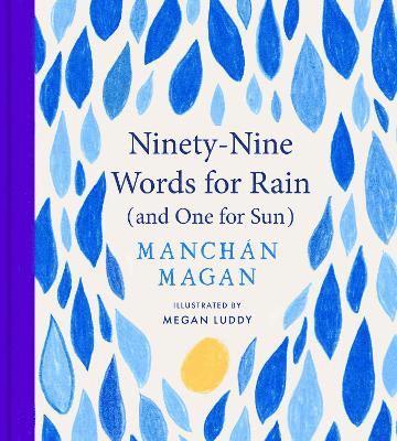 bokomslag Ninety-Nine Words for Rain (and One for Sun)