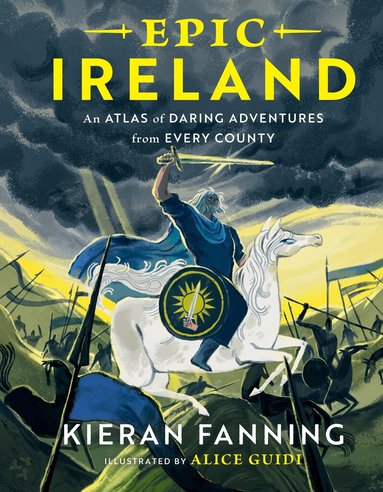 Kieran Fanning - Epic Ireland, Inbunden