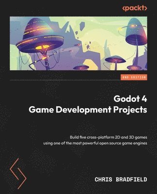 Godot 4 Game Development Projects 1