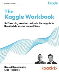 bokomslag The Kaggle Workbook