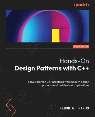 bokomslag Hands-On Design Patterns with C++