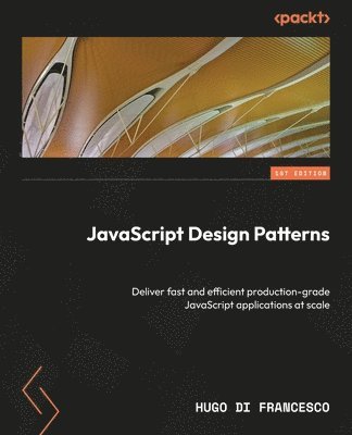 Hugo Di Francesco - JavaScript Design Patterns, Häftad