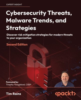 bokomslag Cybersecurity Threats, Malware Trends, and Strategies