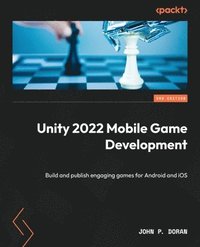 bokomslag Unity 2022 Mobile Game Development