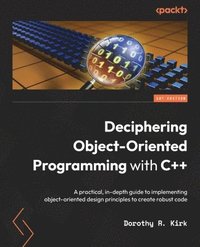 bokomslag Deciphering Object-Oriented Programming with C++