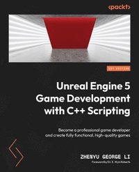 bokomslag Unreal Engine 5 Game Development with C++ Scripting