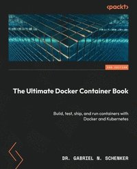 bokomslag The Ultimate Docker Container Book