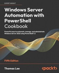 bokomslag Windows Server Automation with PowerShell Cookbook