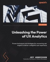 bokomslag Unleashing the Power of UX Analytics