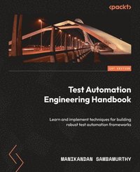 bokomslag Test Automation Engineering Handbook