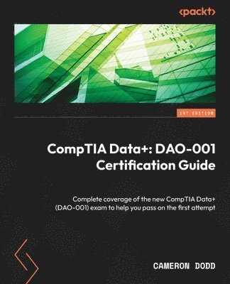 CompTIA Data+: DAO-001 Certification Guide 1