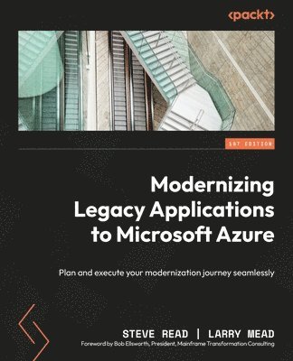Steve Read, Larry Mead - Modernizing Legacy Applications to Microsoft Azure, Häftad