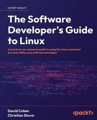 bokomslag The Software Developer's Guide to Linux