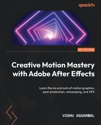 bokomslag Creative Motion Mastery with Adobe After Effects
