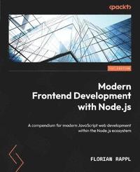bokomslag Modern Frontend Development with Node.js