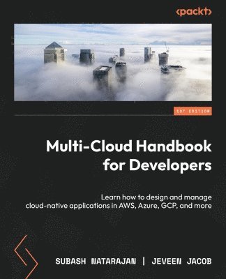 Subash Natarajan, Jeveen Jacob - Multi-Cloud Handbook for Developers, Häftad